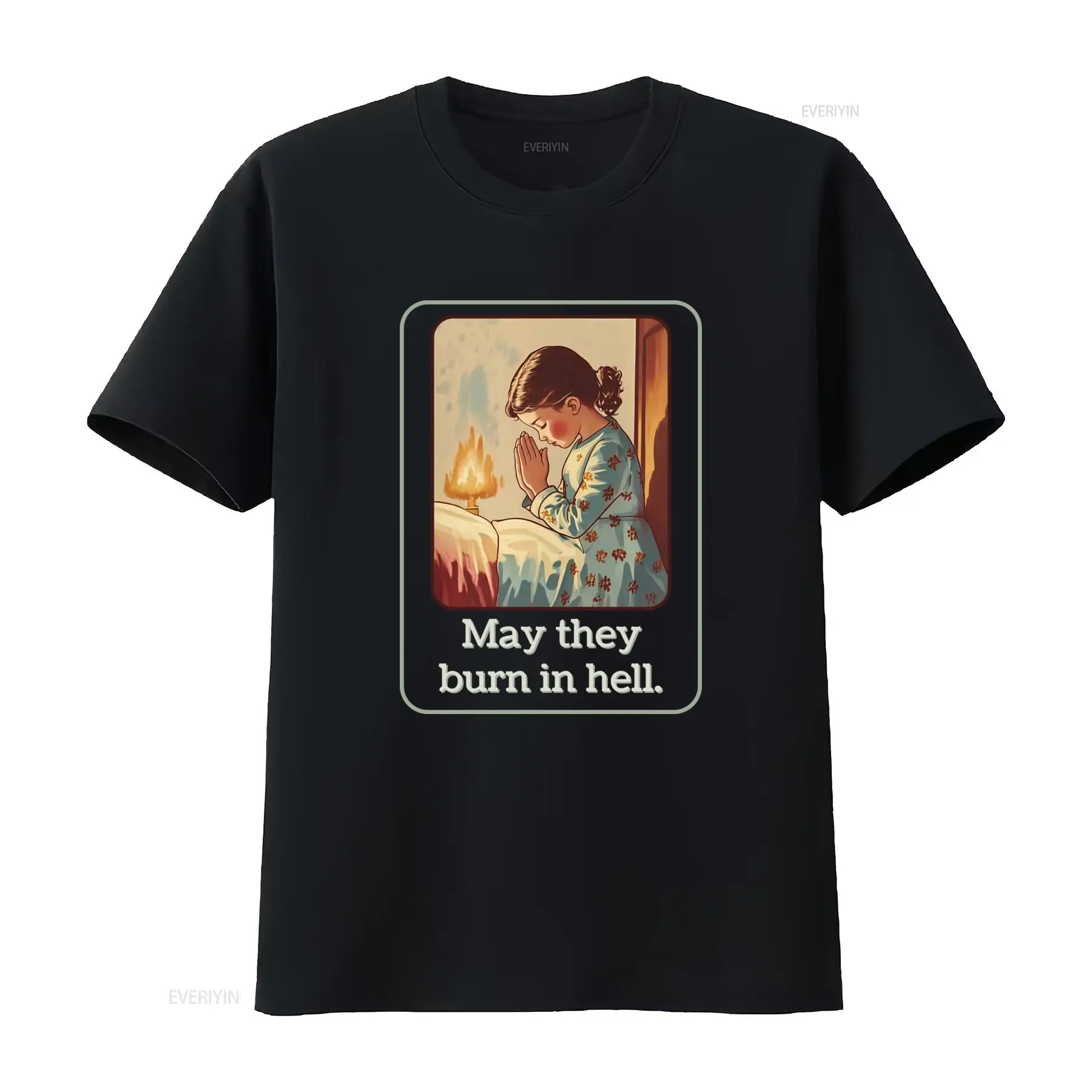 Mens Fashion In The 50S - May They Burn In Hell T-Shirt,